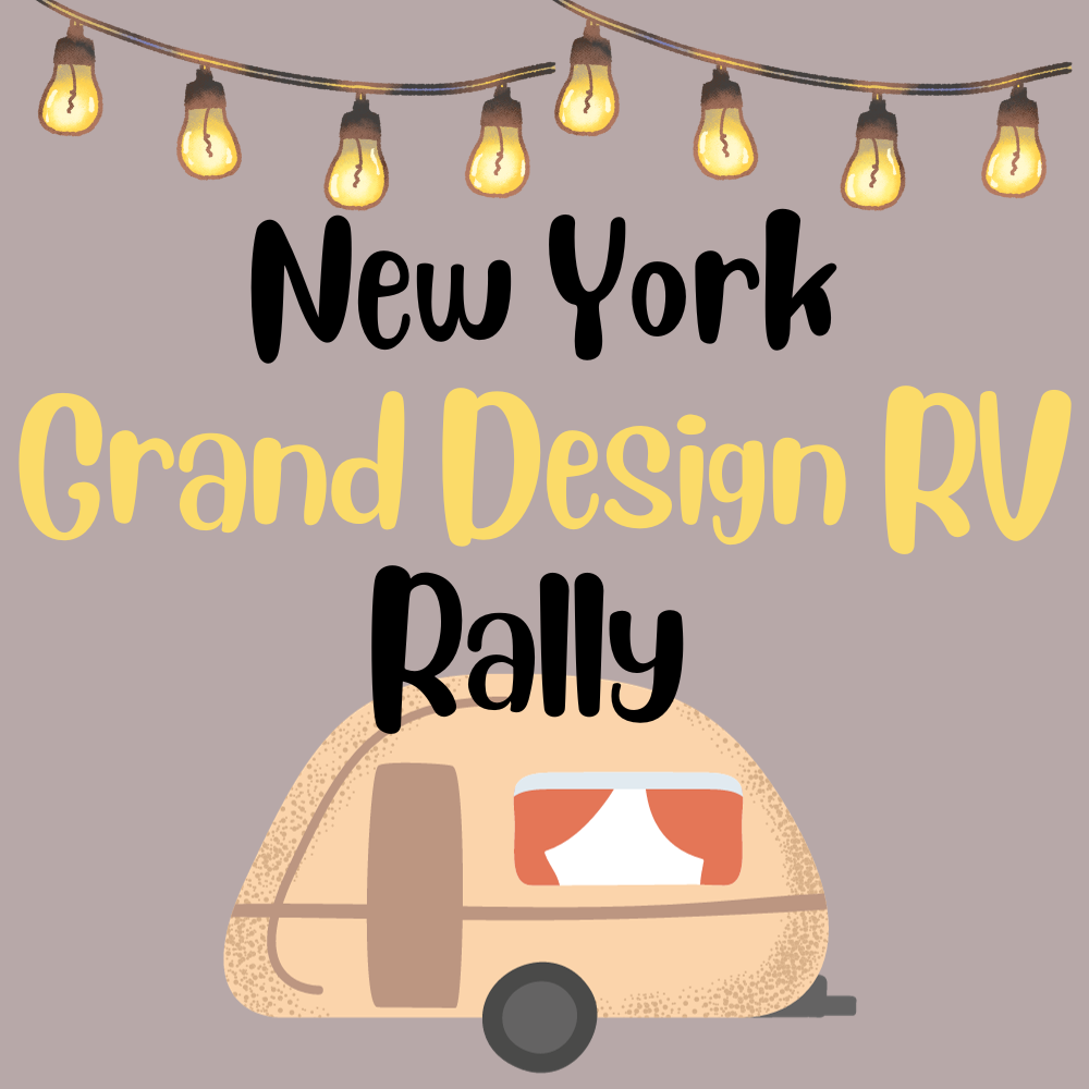 2024 New York Grand Design Rally GDRV4Life Your Connection to the